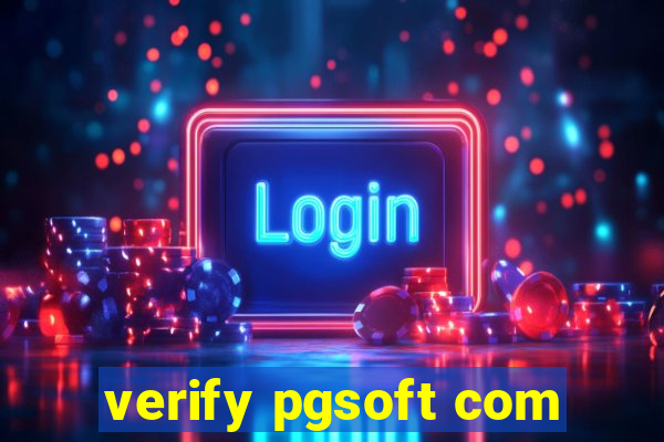 verify pgsoft com